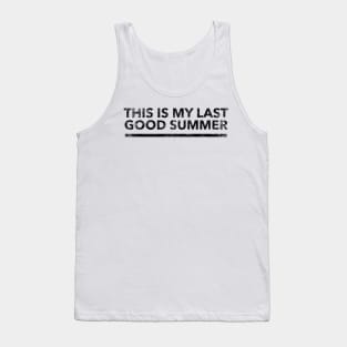 This is my last good summer Tank Top